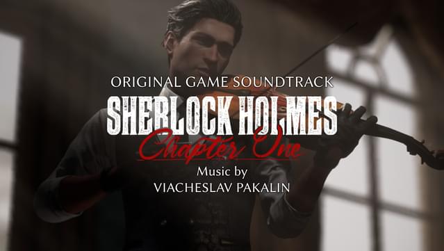 Sherlock Holmes Chapter One Artbook And Soundtrack On GOG