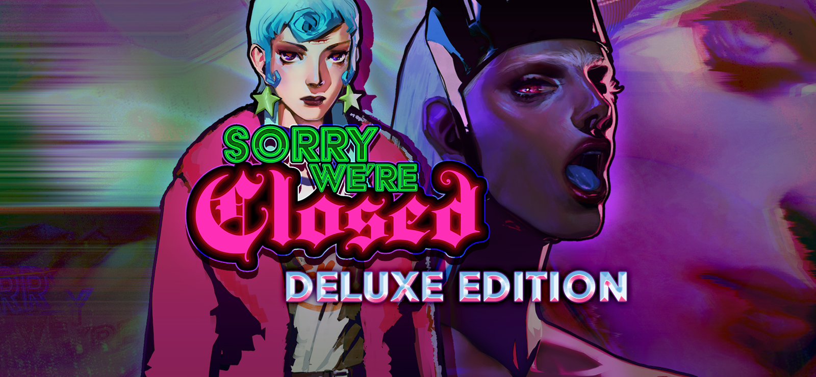 Sorry We're Closed - Deluxe Edition