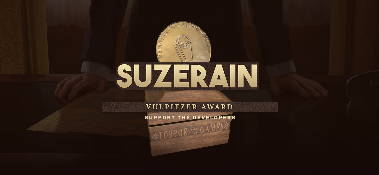 Suzerain Support The Developers & Vulpitzer Award