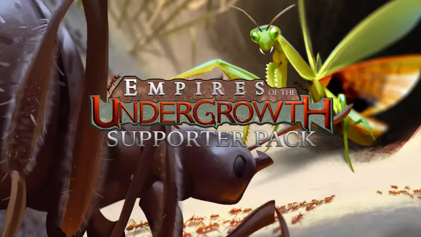 Empires of the Undergrowth - Supporter Pack