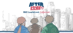 Afterlove EP - BGM Soundtrack Collection banner