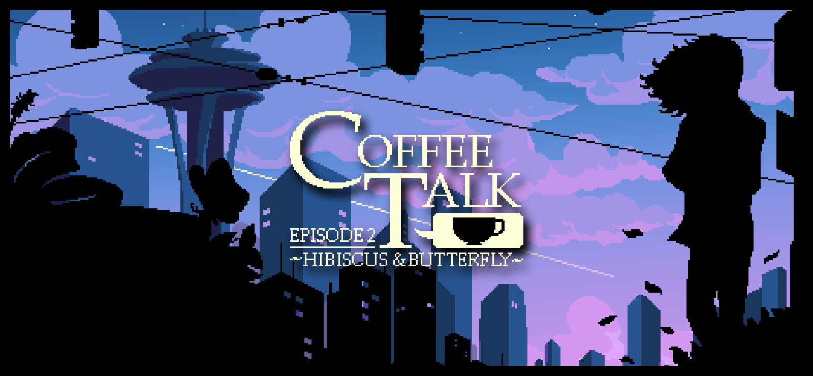 Coffee Talk Episode 2: Hibiscus & Butterfly