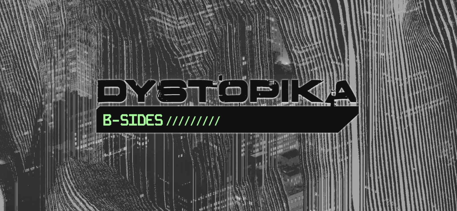 Dystopika: B-Sides