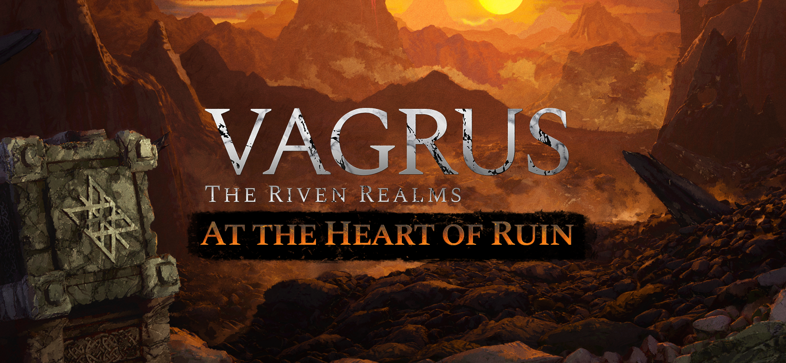 Vagrus - The Riven Realms At the Heart of Ruin