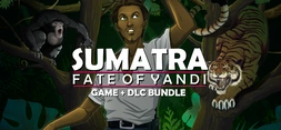 Sumatra: Fate of Yandi - Game and