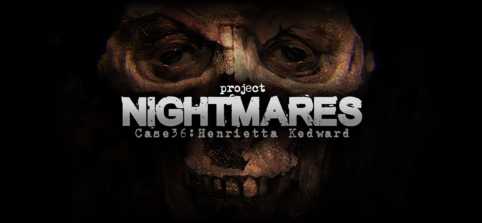 Project Nightmares Case 36: Henrietta Kedward banner
