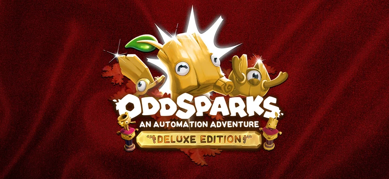 Oddsparks: An Automation Adventure - Deluxe Edition