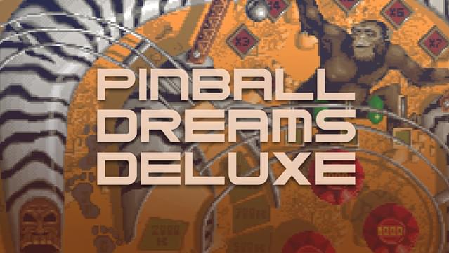 Pinball Dreams Deluxe
