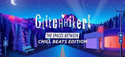 Glitchhikers: The Spaces Between Chill Beats Edition