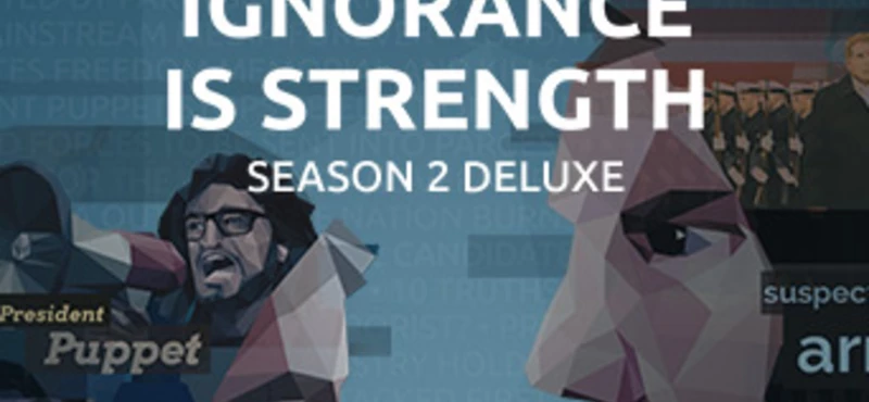 Orwell: Ignorance is Strength Season 2 Deluxe