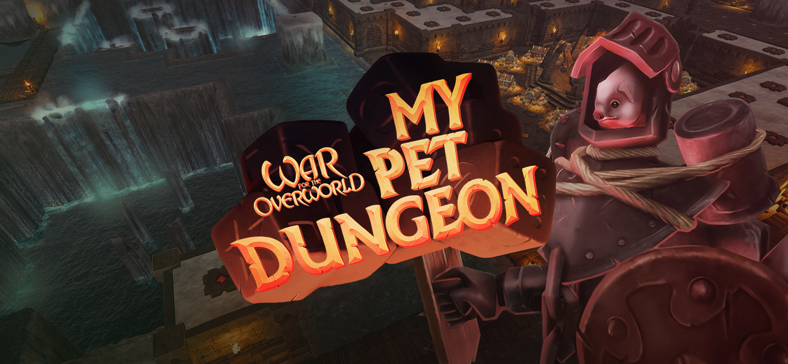 War For The Overworld: My Pet Dungeon