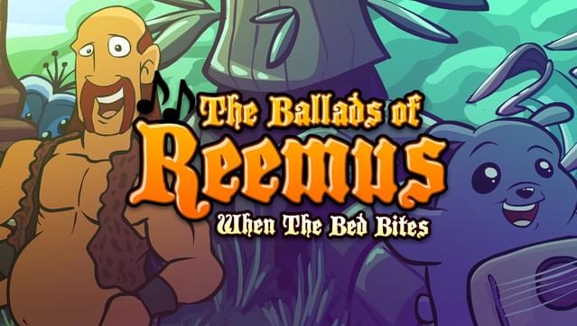 The Ballads of Reemus: When The Bed Bites