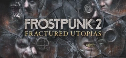 Frostpunk 2: Fractured Utopias banner