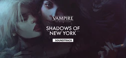 Vampire: The Masquerade  Shadows of New York Soundtrack