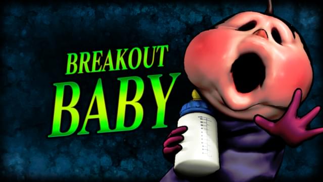 BREAKOUT BABY