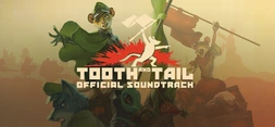Tooth and Tail - Official Soundtrack