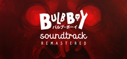 Bulb Boy Soundtrack Remastered