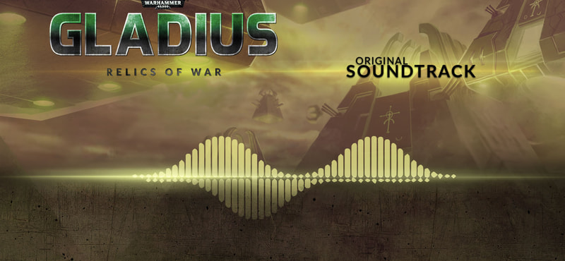 Warhammer 40,000: Gladius - Relics of War - Soundtrack + Wallpapers - image 1