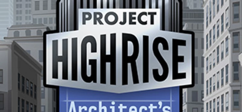 Project Highrise: Architect's Edition