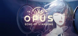 OPUS: Echo of Starsong - Deluxe Edition