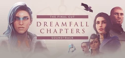 Dreamfall Chapters: The Final Cut Soundtrack