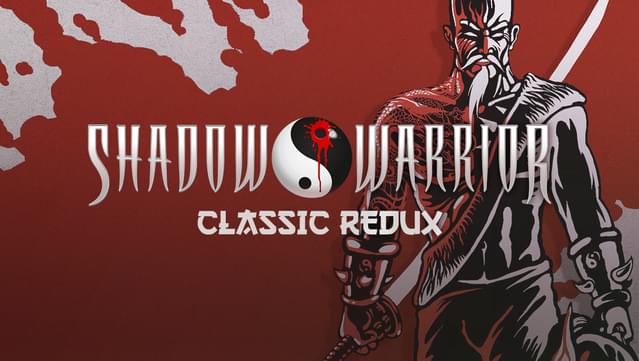 Shadow Warrior Classic Redux Preview - This Classic 3D Realms