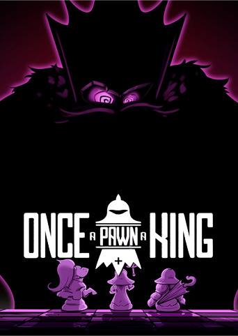 Once a Pawn a King