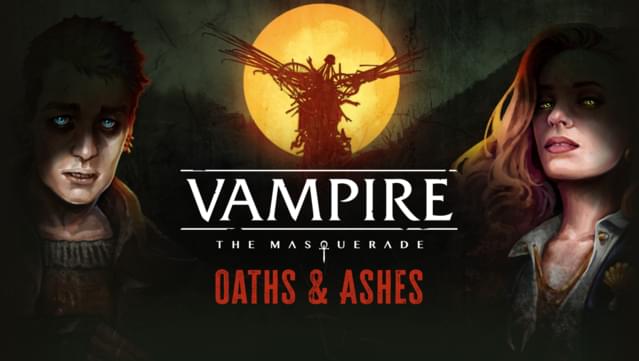 Vampire: The Masquerade - Oaths & Ashes