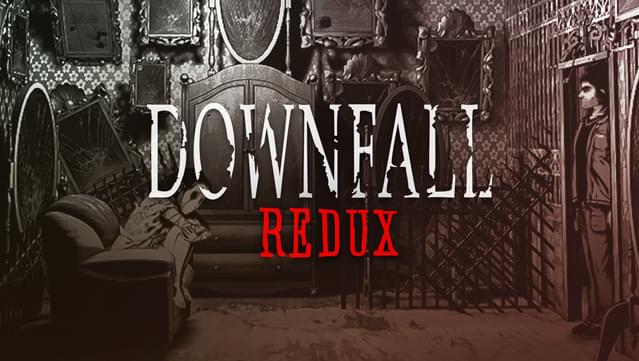 Downfall (Redux)