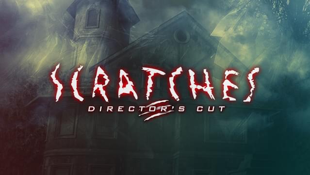 Scratches Director's Cut