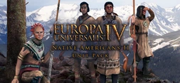 Europa Universalis IV: Native Americans II Unit pack