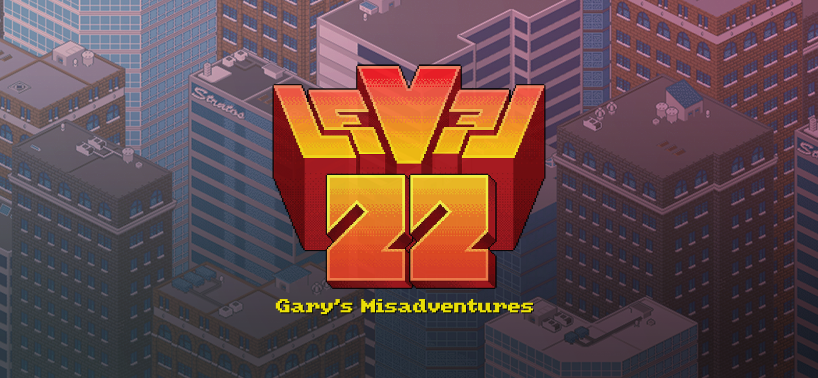 Level22 Gary’s Misadventures banner