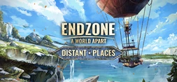 Endzone - A World Apart: Distant Places — Fanatical