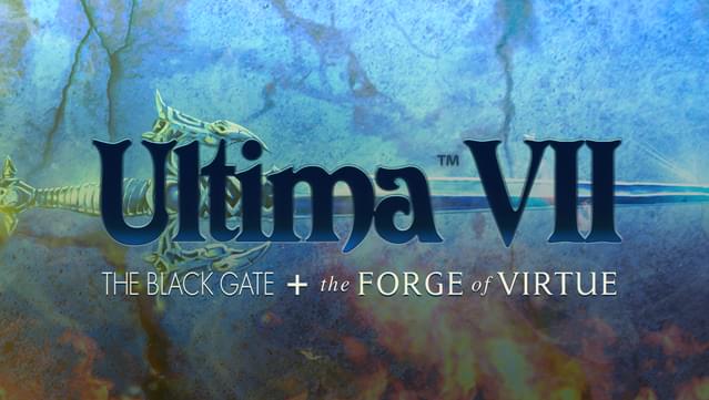 Ultima VII™  - The Black Gate + The Forge of Virtue