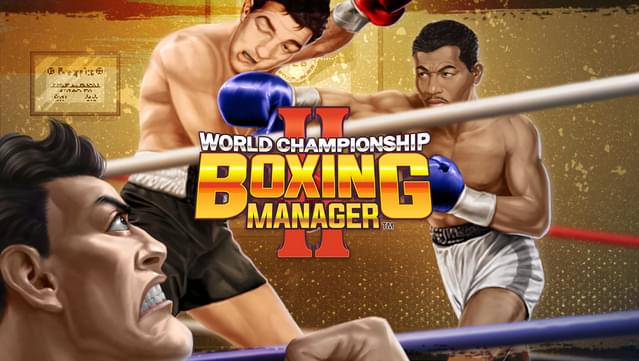 World Championship Boxing Manager 2 Developer Interview: Experience the  Journeys of Classic Boxers - IGN