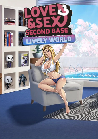 Love and Sex: Second Base - Lively World