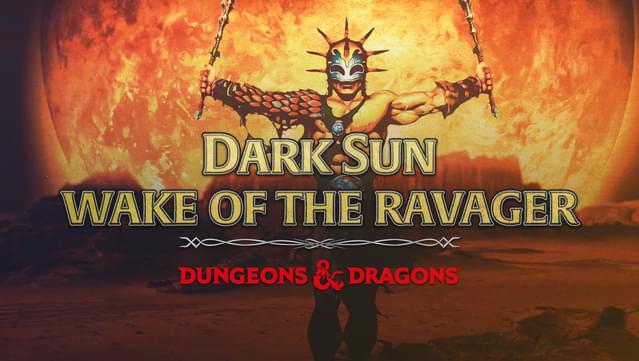 Dark Sun: Wake of the Ravager