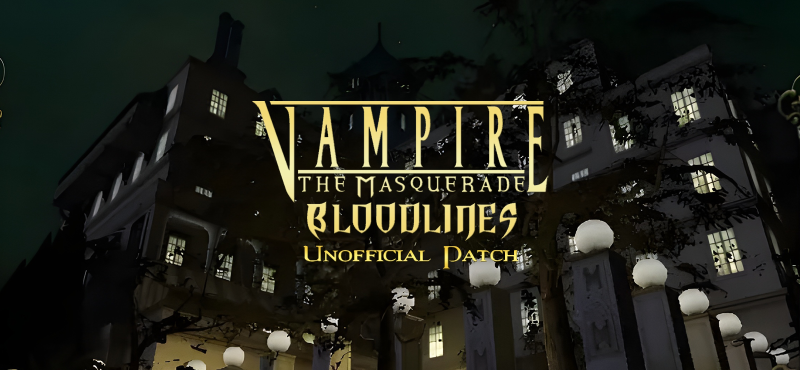 Vampire®: The Masquerade - Bloodlines™ - Unofficial Patch