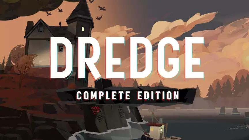 DREDGE - Complete Edition