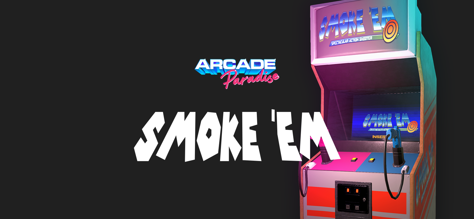 Arcade Paradise - Smoke ‘em