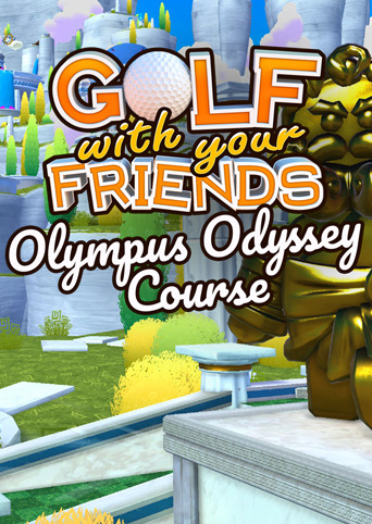 Golf With Your Friends - Olympus Odyssey Course