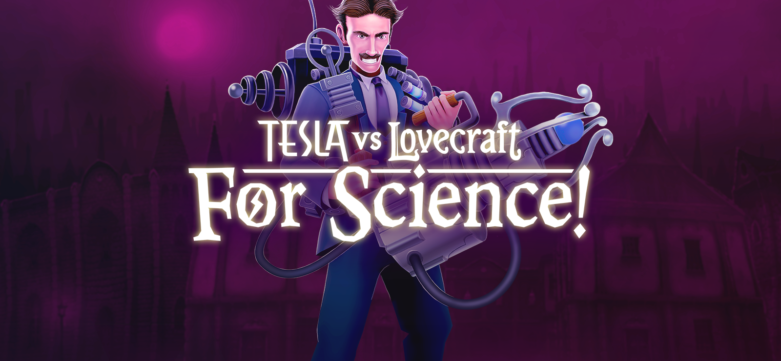 Tesla Vs Lovecraft: For Science!