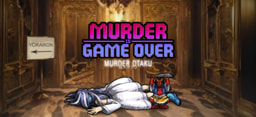 Murder Is Game Over: Murder Otaku