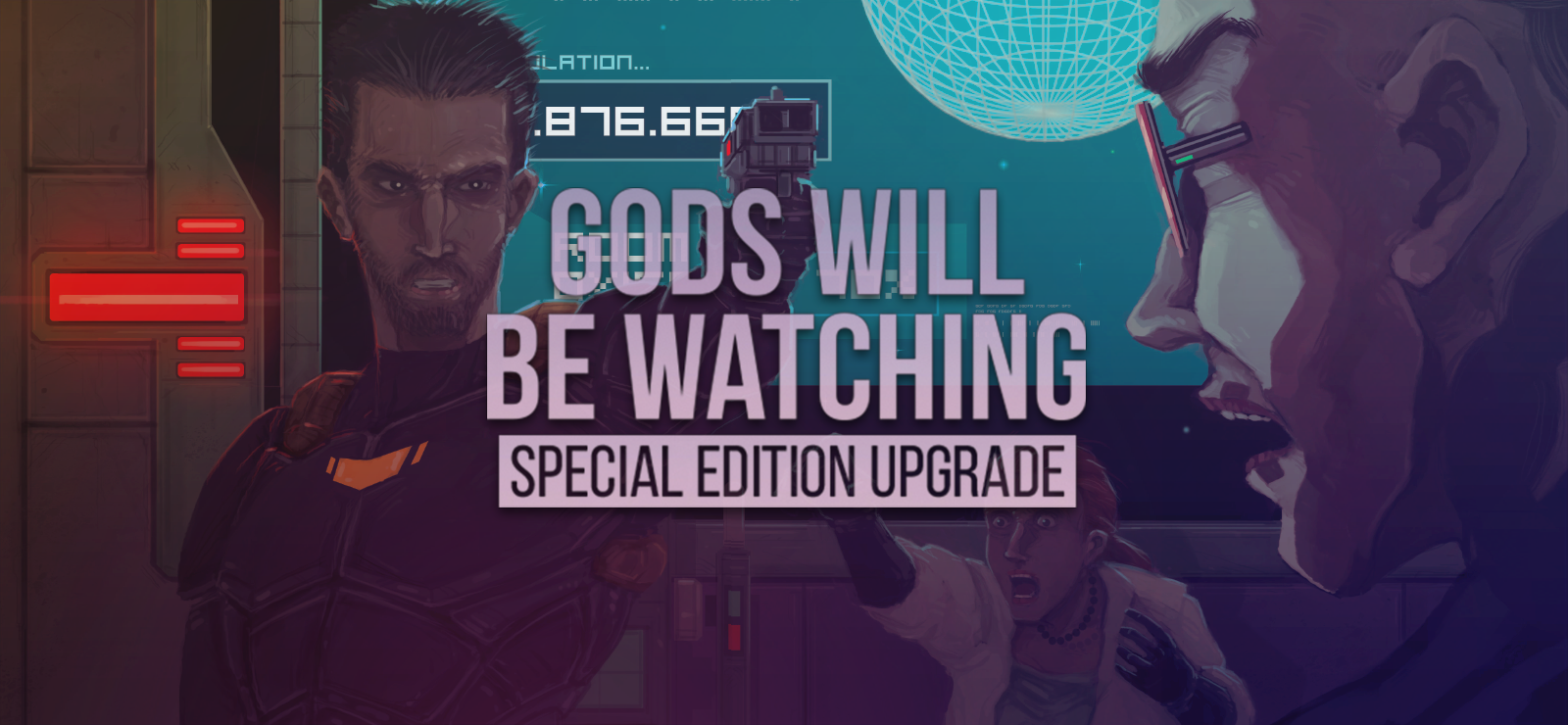 Gods Will Be Watching: Special Edition Upgrade