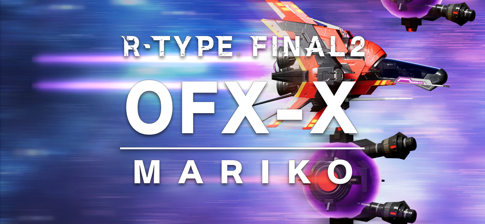 R-Type Final 2 - OFX-X MARIKO R-Craft