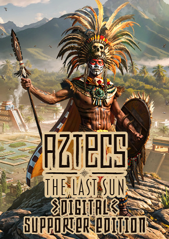 Aztecs: The Last Sun - Digital Supporter Edition