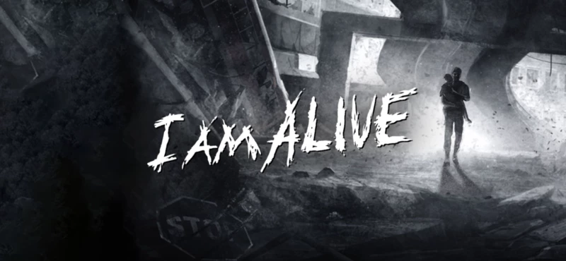 I Am Alive