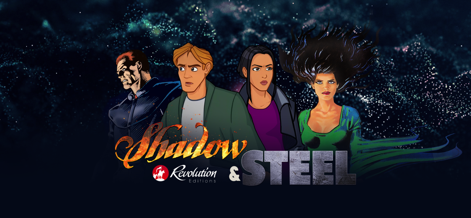 Revolution Editions - Shadow & Steel
