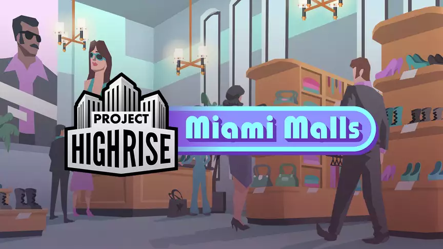 Project Highrise: Miami Malls