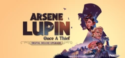 Arsene Lupin - Once a Thief - Digital Deluxe Upgrade